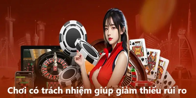 Những gợi ý quan trọng khi tham gia cá cược có trách nhiệm